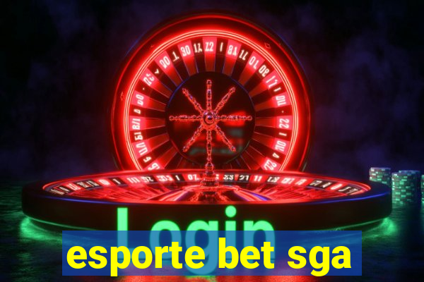 esporte bet sga