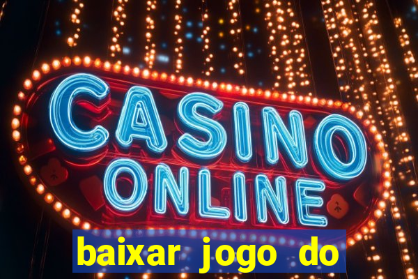 baixar jogo do tigre original