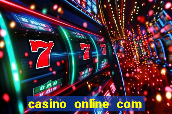 casino online com bonus sem deposito