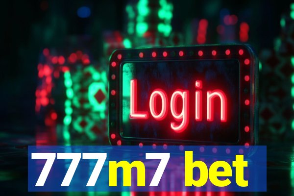 777m7 bet