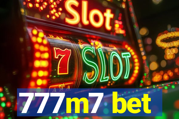 777m7 bet