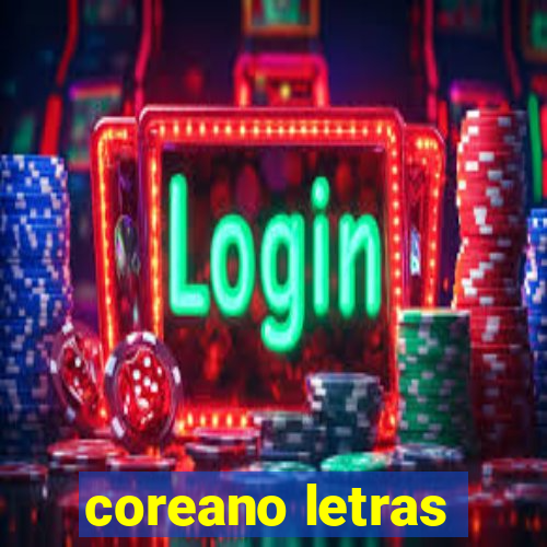 coreano letras