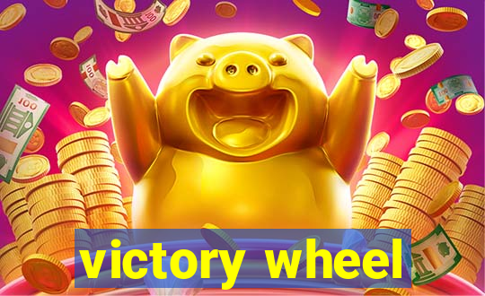 victory wheel