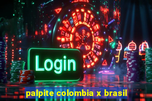 palpite colombia x brasil