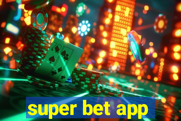 super bet app