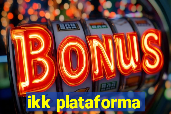 ikk plataforma