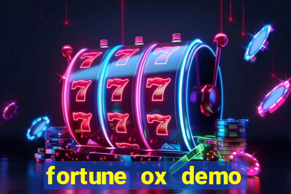 fortune ox demo cassino 24