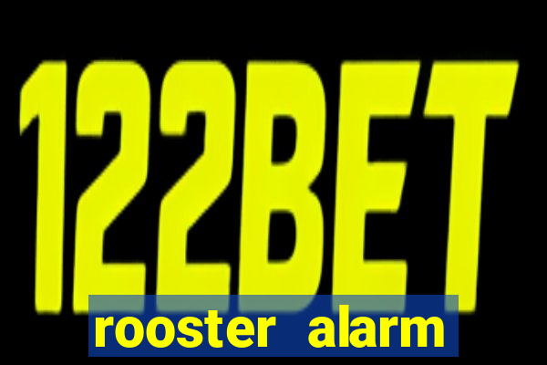 rooster alarm motorola download