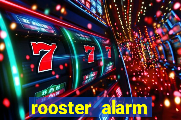 rooster alarm motorola download