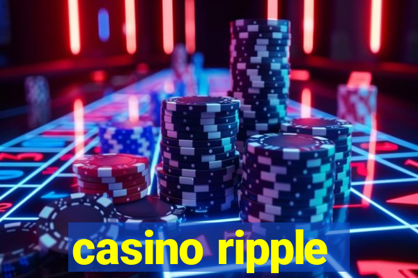 casino ripple