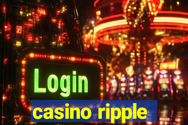 casino ripple