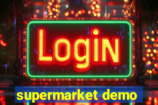 supermarket demo