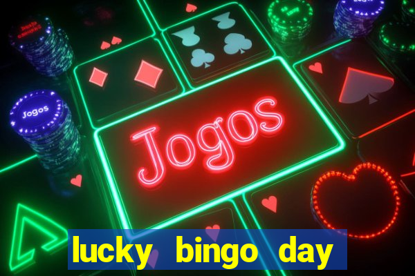 lucky bingo day paga mesmo