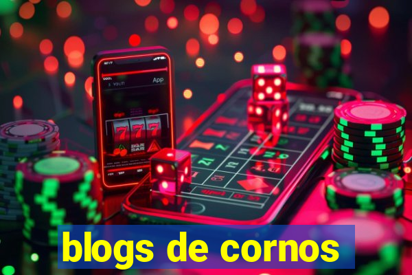 blogs de cornos