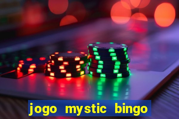 jogo mystic bingo é confiável