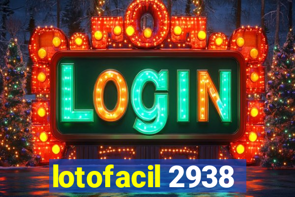 lotofacil 2938