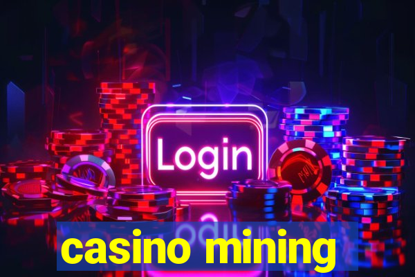 casino mining