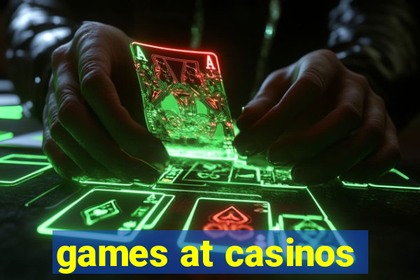 games at casinos