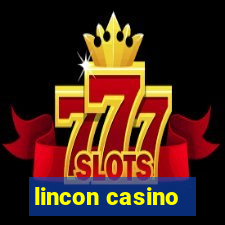 lincon casino