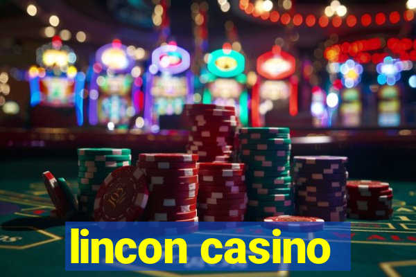 lincon casino