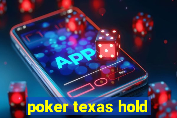 poker texas hold