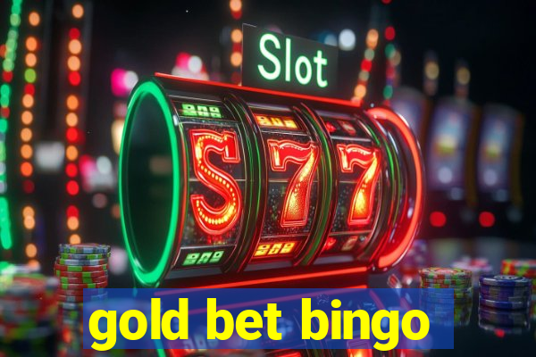 gold bet bingo