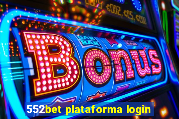 552bet plataforma login