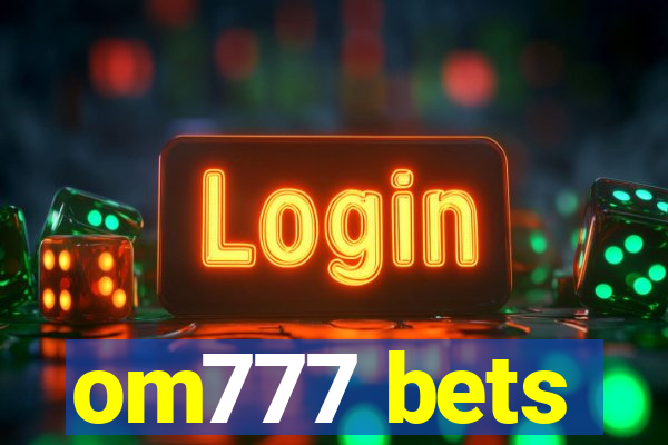 om777 bets