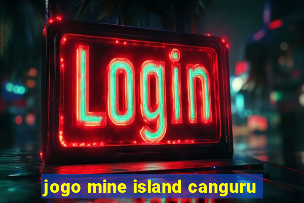 jogo mine island canguru