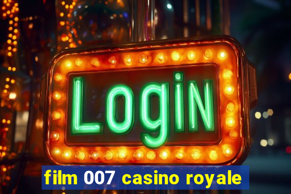 film 007 casino royale