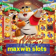 maxwin slots