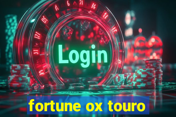 fortune ox touro