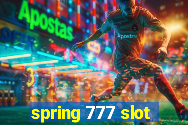 spring 777 slot