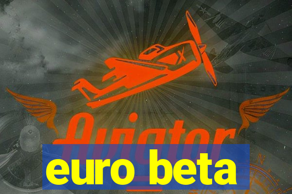 euro beta