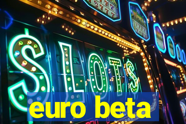 euro beta