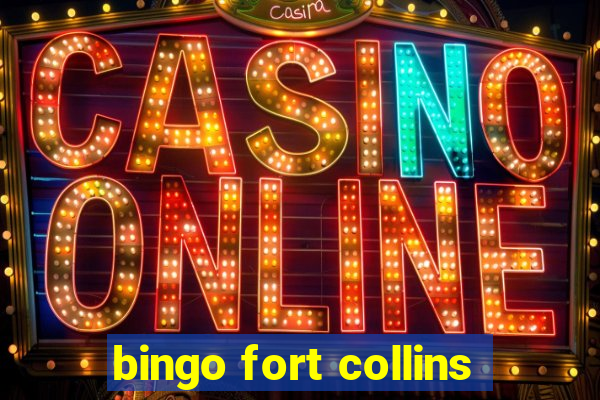 bingo fort collins