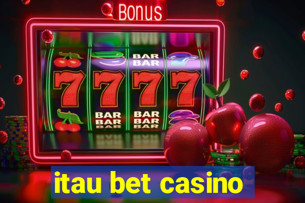 itau bet casino