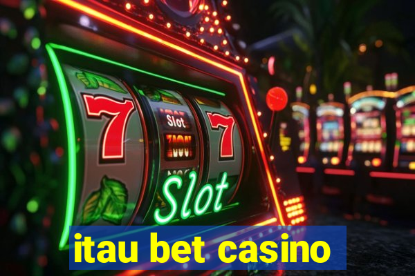 itau bet casino