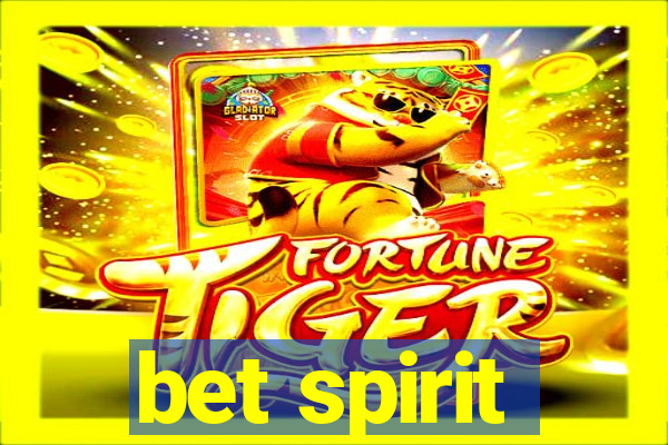 bet spirit