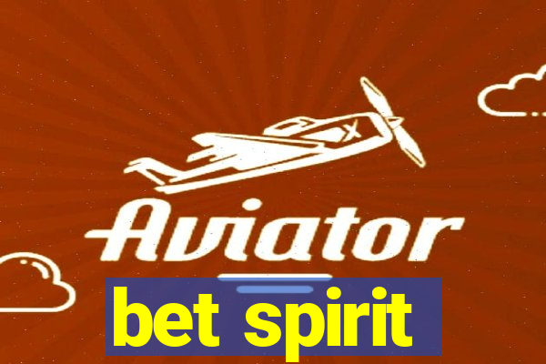 bet spirit