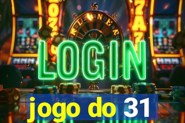 jogo do 31