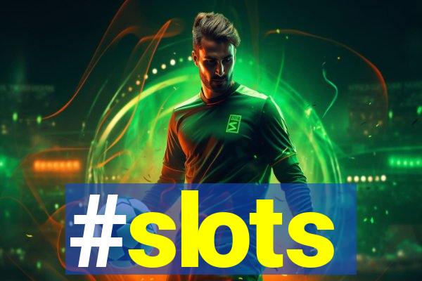 #slots