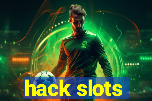 hack slots