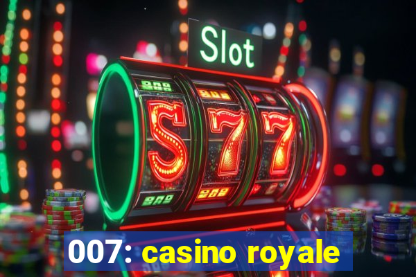 007: casino royale