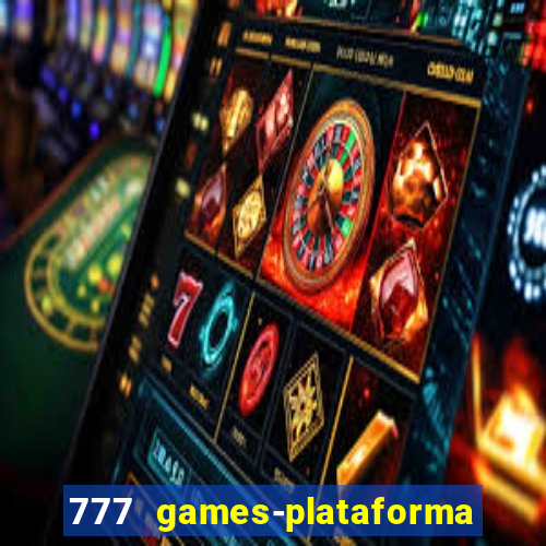 777 games-plataforma de casino en linea