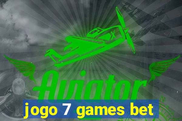 jogo 7 games bet