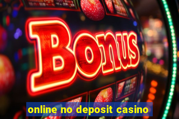 online no deposit casino