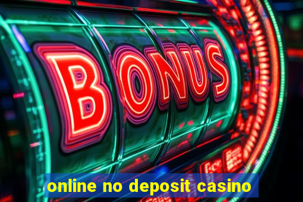 online no deposit casino