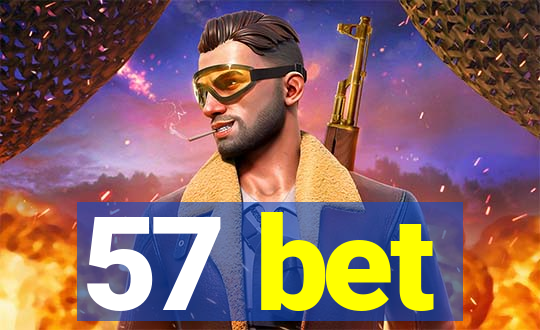 57 bet