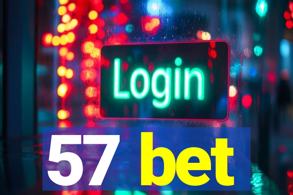 57 bet